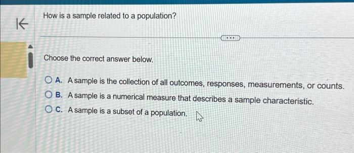 Solved How Is A Sample Related To A Population Choose The Chegg Com   Image