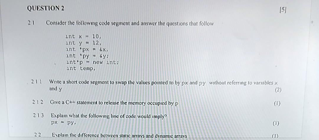 Solved QUESTION 2 [5] 21 Consider the following code segment | Chegg.com