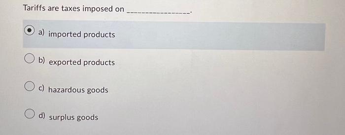 Solved A Tariff Differs From A Quota In That A Tariff Is A Chegg Com   Image