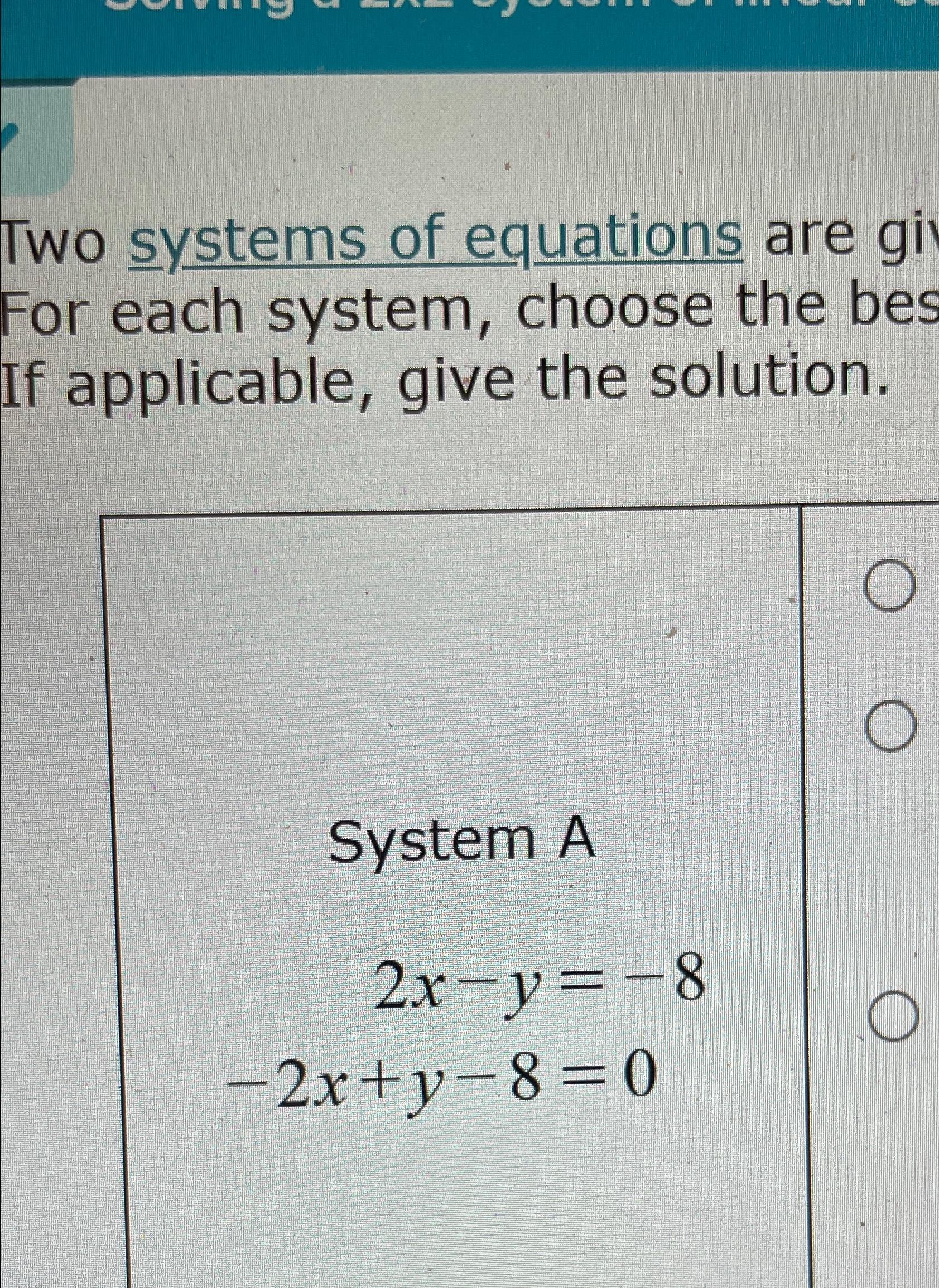 Solved Two systems of equations are gi For each system, | Chegg.com