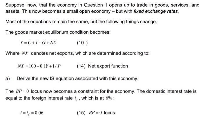 Solved Suppose, now, that the economy in Question 1 opens up | Chegg.com