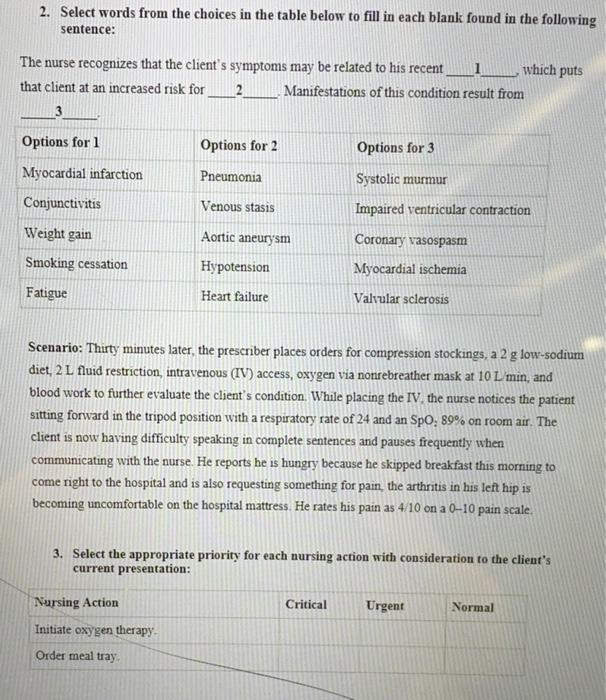 2. Select words from the choices in the table below to fill in each blank found in the following sentence:

The nurse recogni