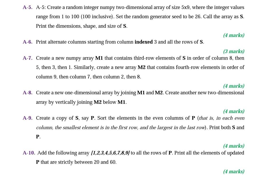 Solved A 5. A 5 Create a random integer numpy Chegg