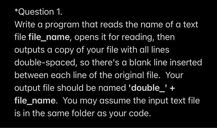 Solved *Question 1. Write a program that reads the name of a | Chegg.com