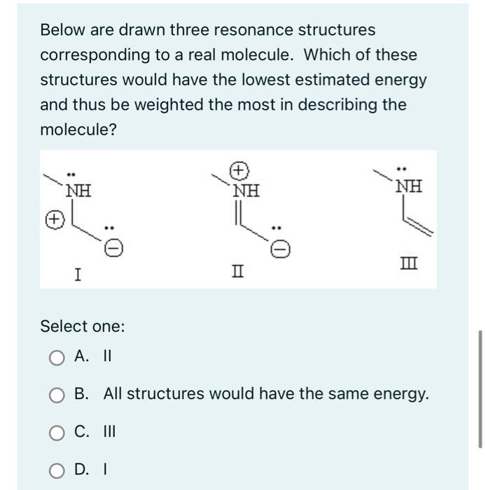 Solved Below Are Drawn Three Resonance Structures | Chegg.com