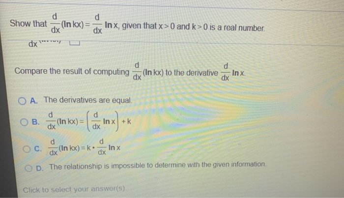 Solved d d Show that (Inkx) = dx Inx, given that x > 0 and | Chegg.com