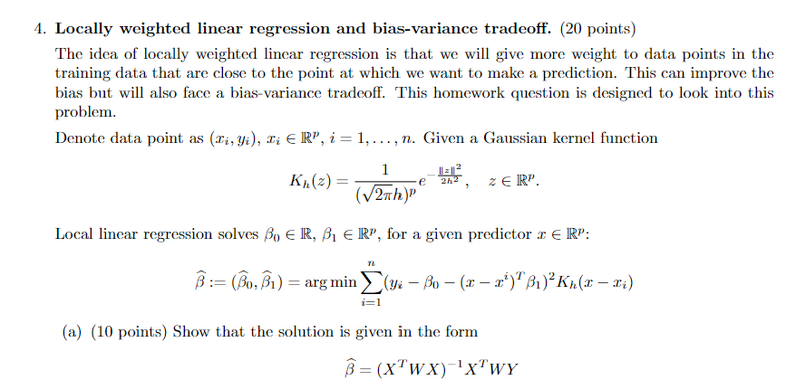 Solved The idea of locally weighted linear regression is | Chegg.com