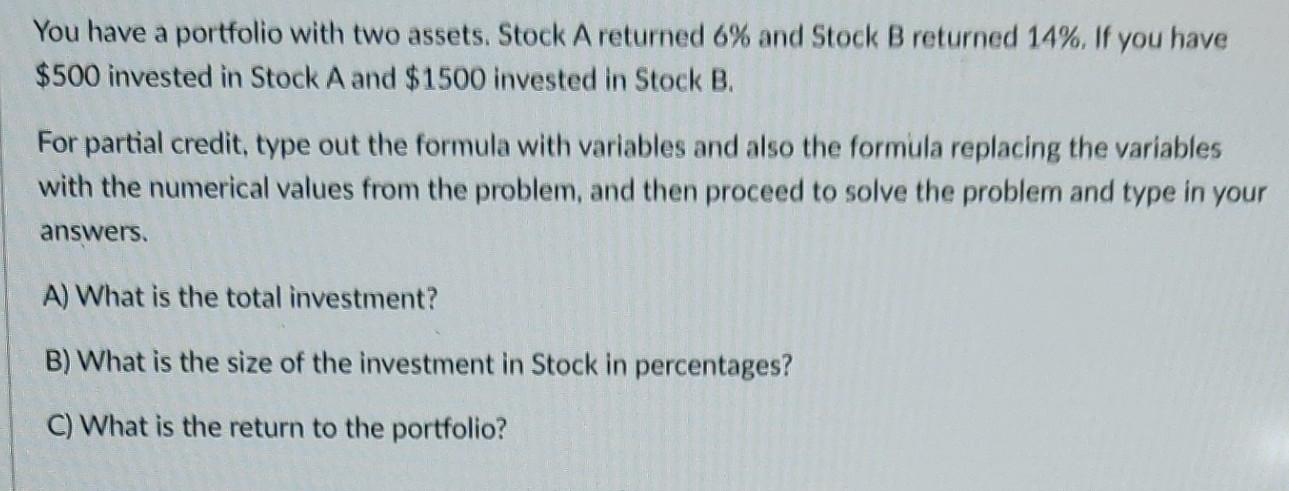 Solved You Have A Portfolio With Two Assets. Stock A | Chegg.com