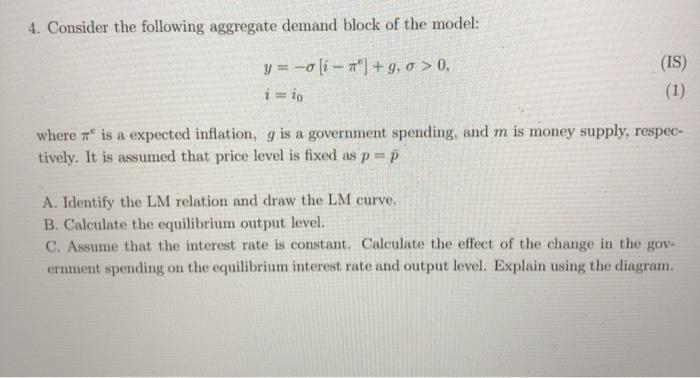 Solved 4. Consider The Following Aggregate Demand Block Of | Chegg.com