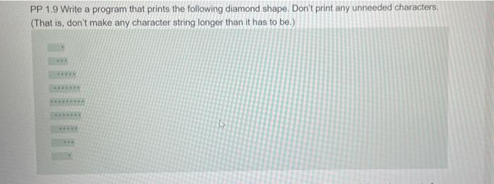 Solved PP 1.9 Write a program that prints the following | Chegg.com