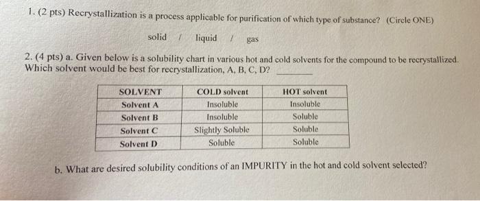 Solved 1. (2 Pts) Recrystallization Is A Process Applicable | Chegg.com