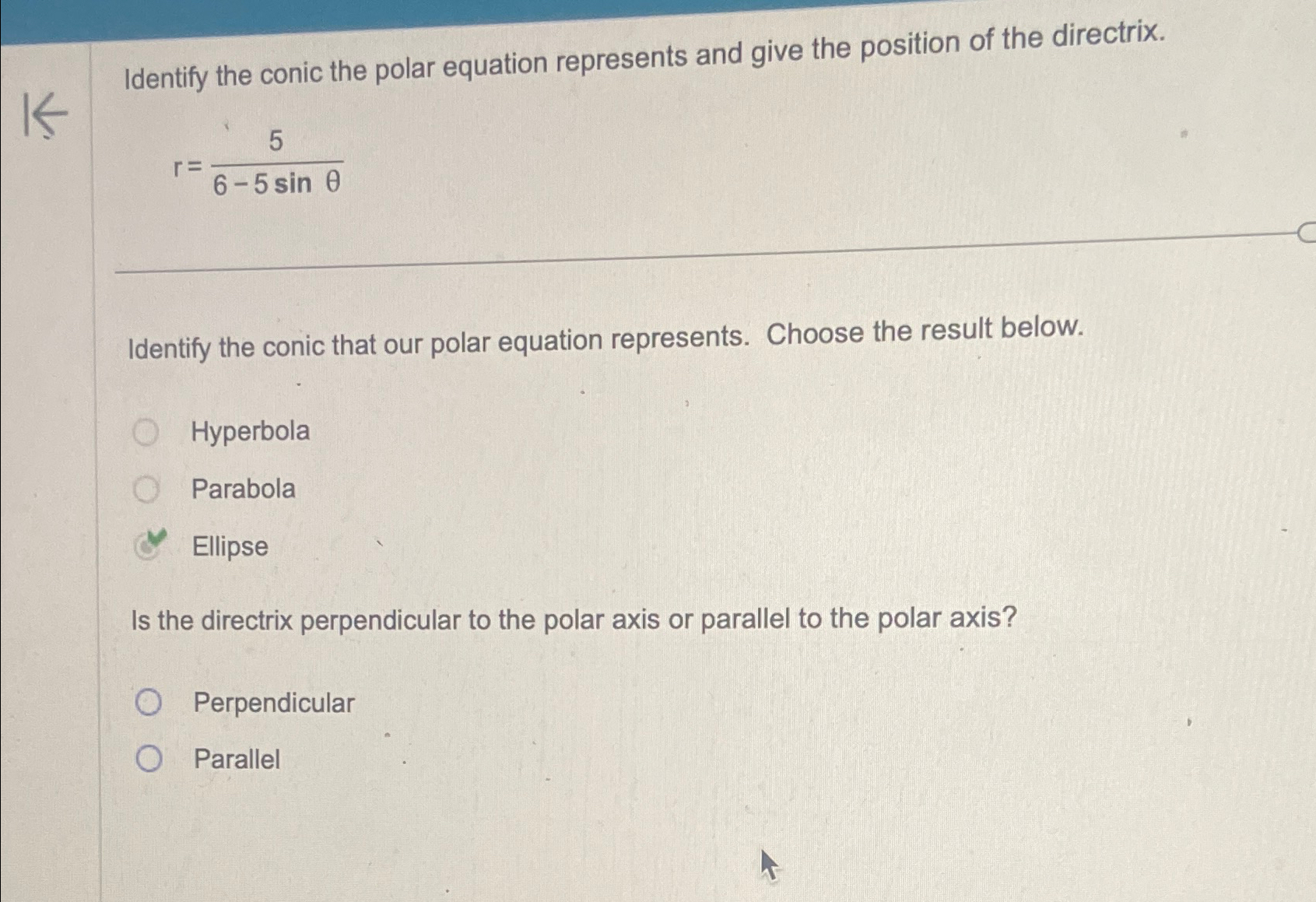 Solved Identify The Conic The Polar Equation Represents And | Chegg.com