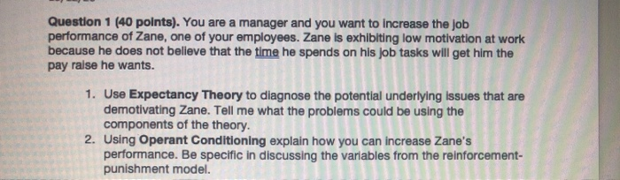 Solved Question 1 (40 points). You are a manager and you | Chegg.com