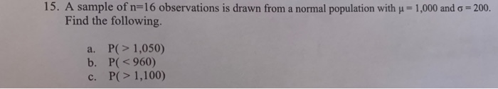Solved 15. A sample of n=16 observations is drawn from a | Chegg.com