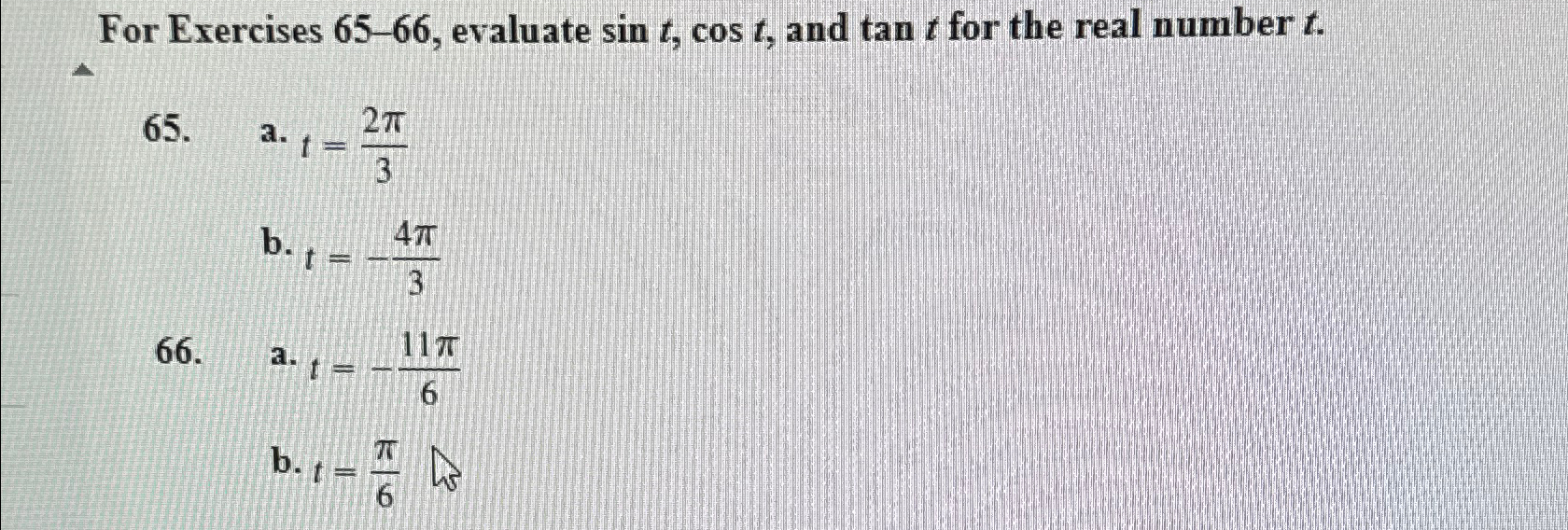 Solved For Exercises 65-66, ?evaluate sint,cost, ?and tant | Chegg.com