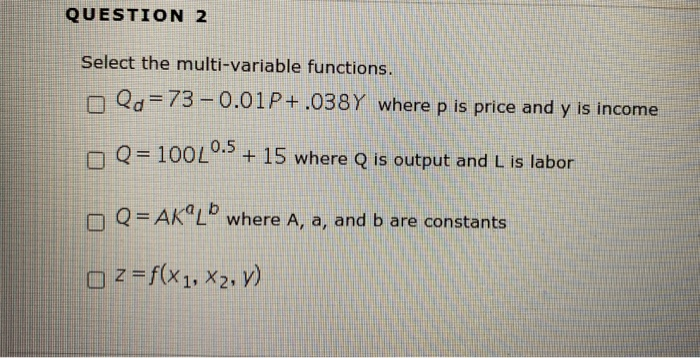 Solved Question 2 Select The Multi Variable Functions O Chegg Com
