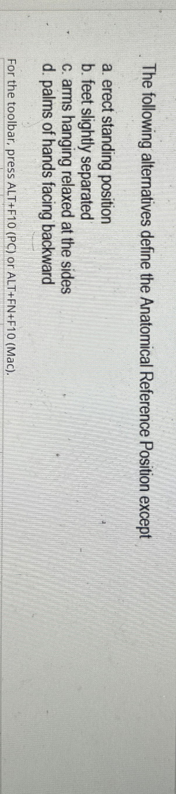 Solved The following alternatives define the Anatomical