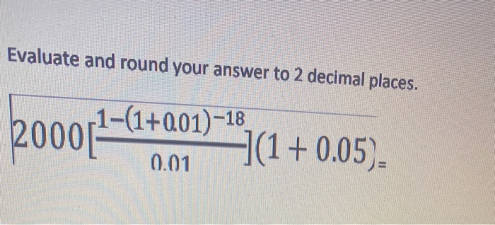 Solved Evaluate and round your answer to 2 decimal places. | Chegg.com