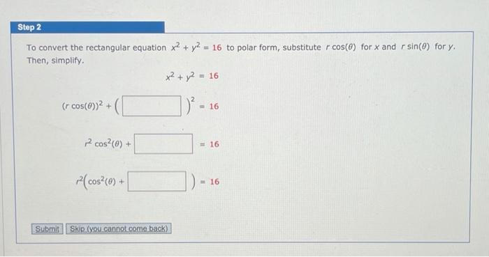 Solved Step 2 To Convert The Rectangular Equation X2 Y2 Chegg Com