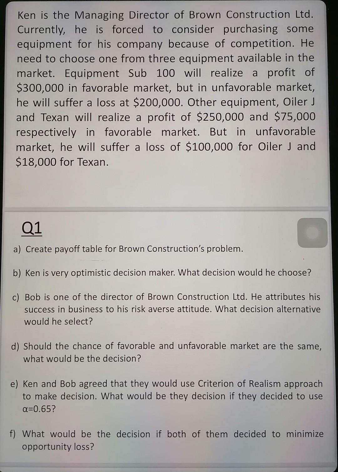 Ken Is The Managing Director Of Brown Construction Chegg Com