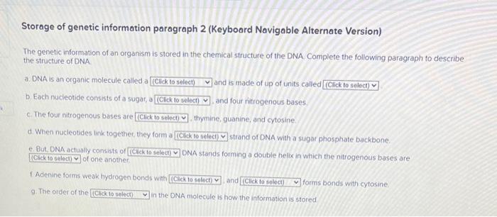 Storage of genetic information paragraph 2 (Keyboard Navigable Alternate Version)
The genetic information of an organism is s