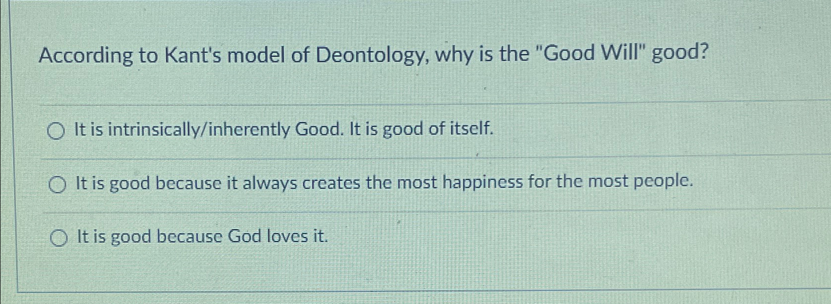 According To Kant S Model Of Deontology Why Is The Chegg