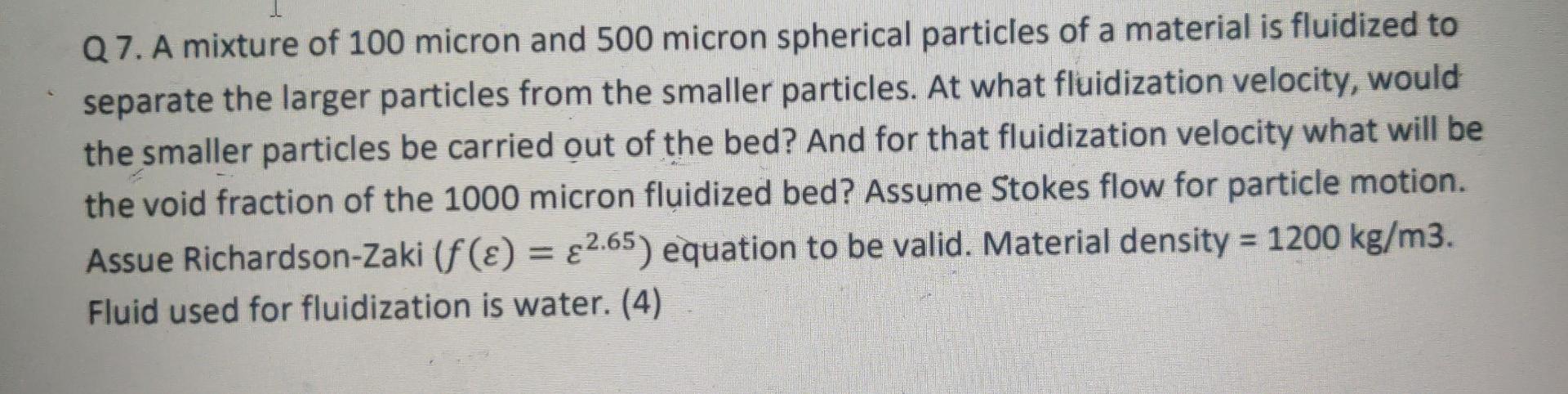 Solved Q7. A mixture of 100 micron and 500 micron spherical | Chegg.com