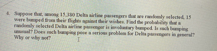 Solved 4. Suppose that, among 15,380 Delta airline | Chegg.com
