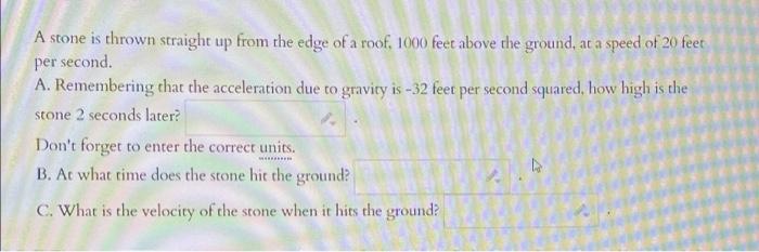Solved A stone is thrown straight up from the edge of a | Chegg.com