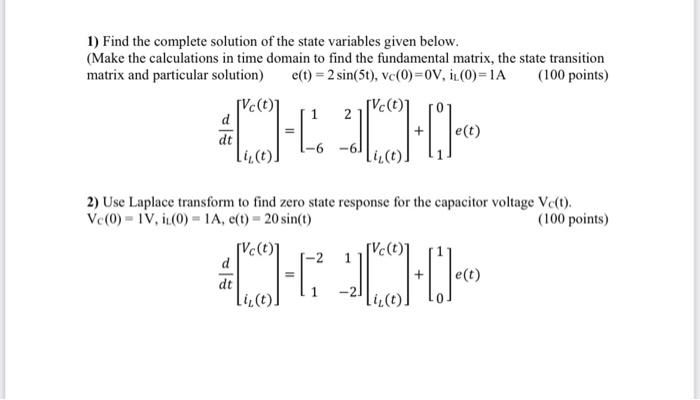 Solved 1) Find the complete solution of the state variables | Chegg.com