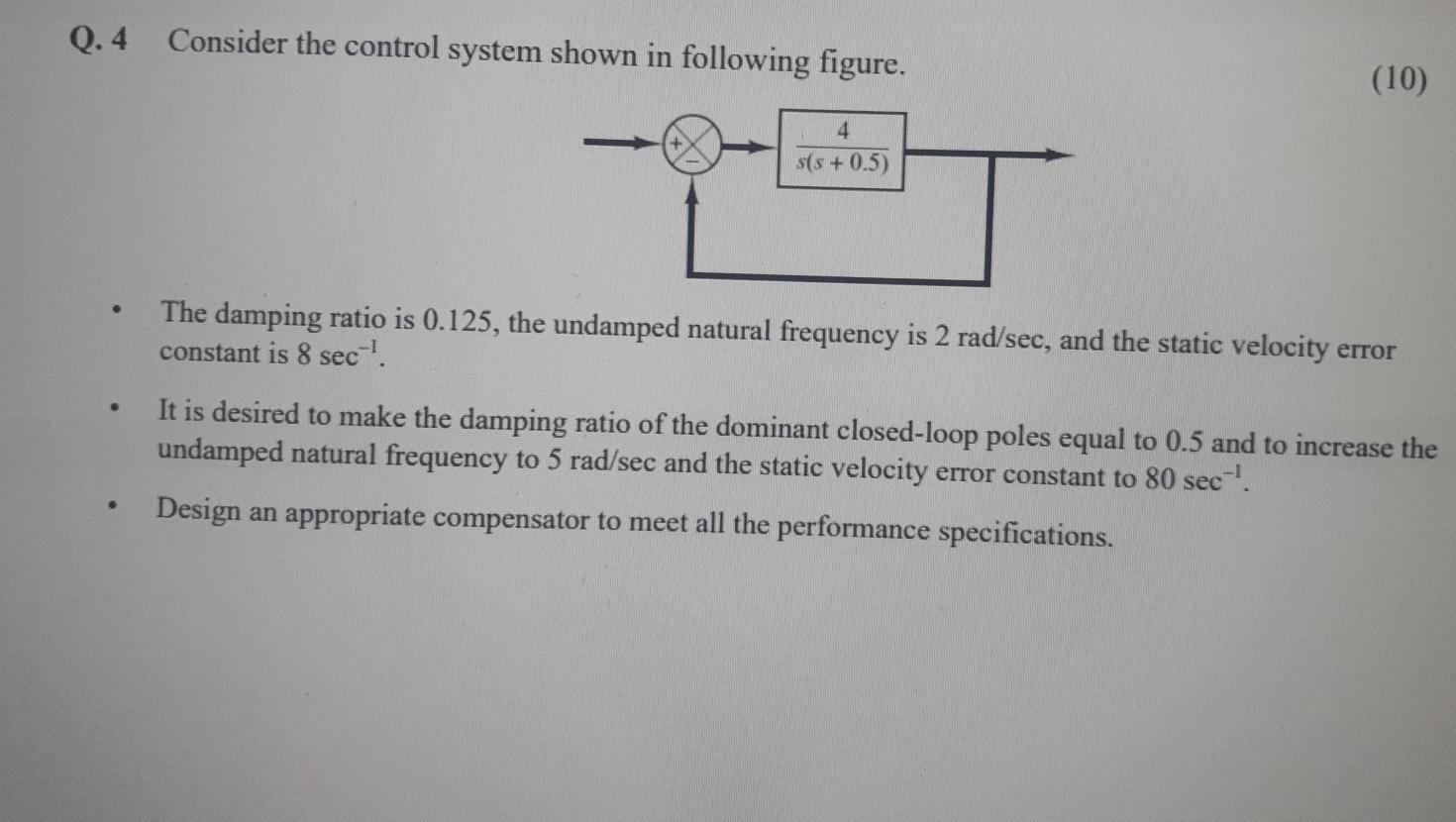Solved Q.4 Consider the control system shown in following | Chegg.com