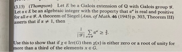 3 15 Thompson Let E Be A Galois Extension Of Q Chegg Com