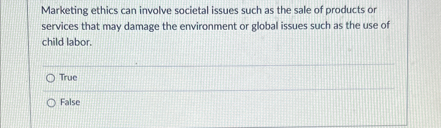 Solved Marketing ethics can involve societal issues such as | Chegg.com