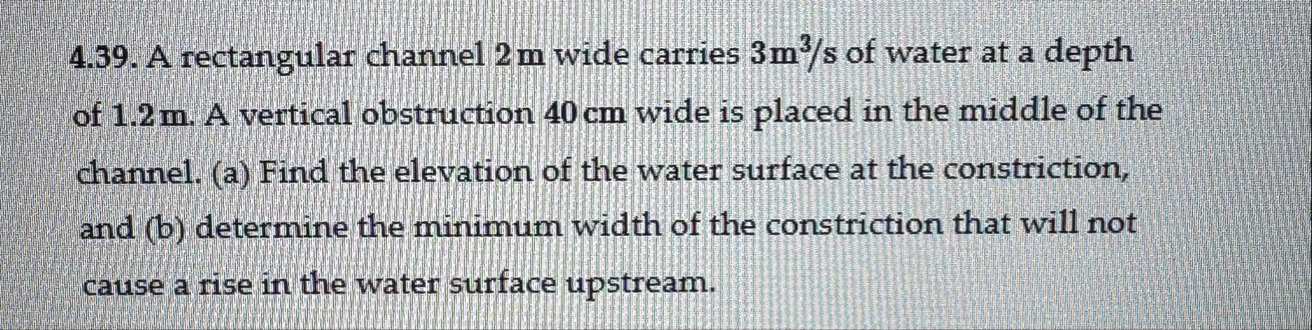 Solved 4.39. A rectangular channel 2 m wide carries 3m3s of | Chegg.com