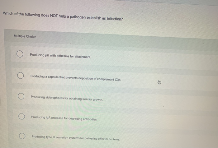 Solved Which of the following does NOT help a pathogen | Chegg.com