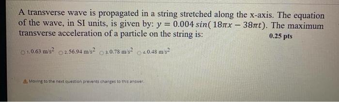 Solved A transverse wave is propagated in a string stretched | Chegg.com