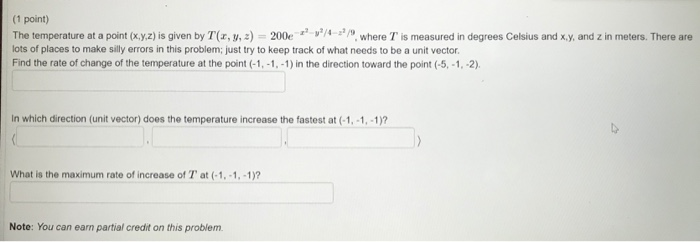 Solved (1 point) The temperature at a point (x,y,z) is given | Chegg.com
