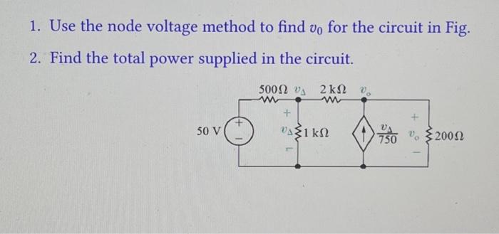Solved 1. Use the node voltage method to find v0 for the | Chegg.com