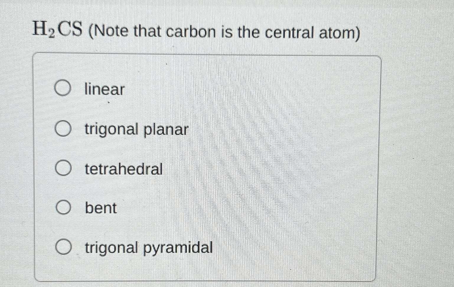 H2CS (Note that carbon is the central | Chegg.com