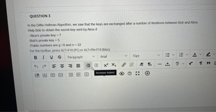 Solved In The Diffie Hellman Algorithm, We Saw That The Keys 