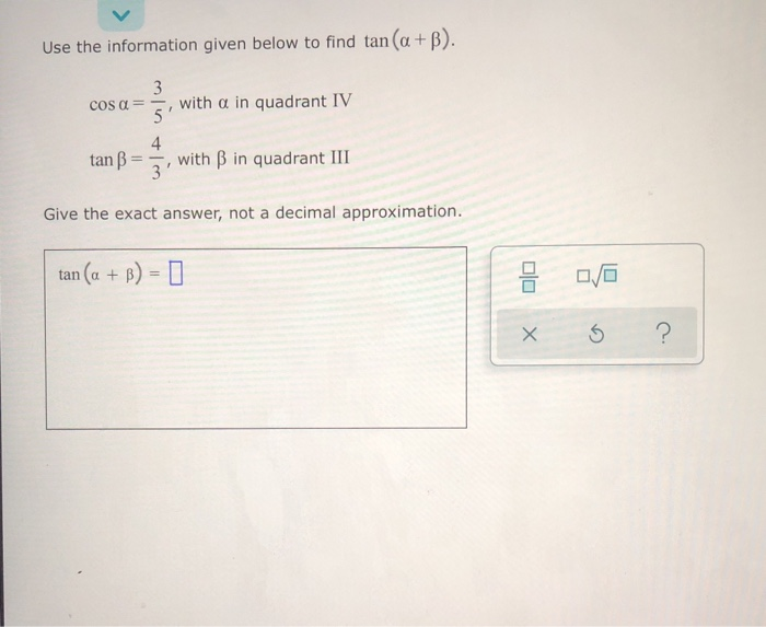 Solved Use the information given below to find tan(a + ). | Chegg.com