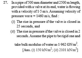 Solved 27. In a pipe of 500 mm diameter and 2500 m length, | Chegg.com