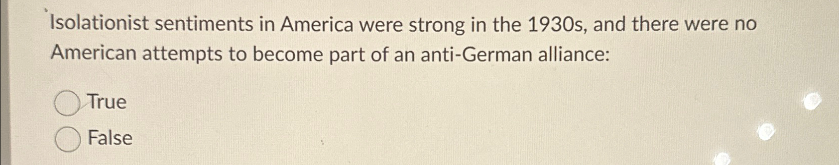 Solved Isolationist sentiments in America were strong in the | Chegg.com