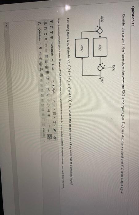Solved Question 13 Consider the system in the figure shown | Chegg.com