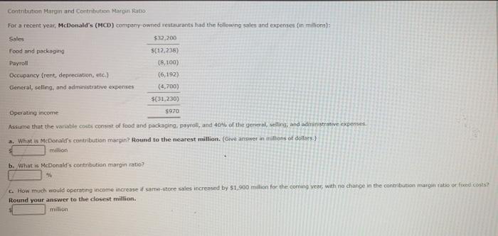 Solved Contration Margin and Contributin Margin Ratso For a | Chegg.com