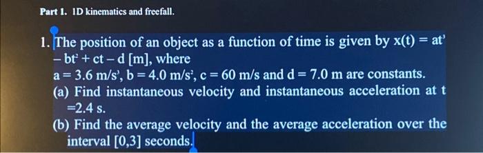 Solved 1. The position of an object as a function of time is | Chegg.com