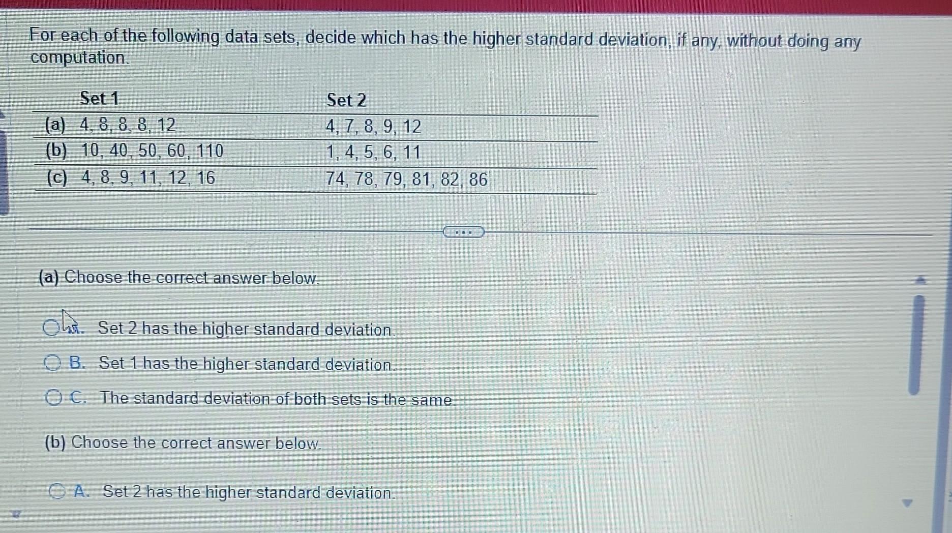 Solved For Each Of The Following Data Sets, Decide Which Has | Chegg.com