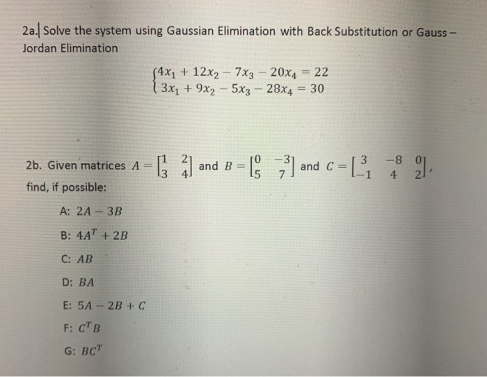 Solved 2a. Solve The System Using Gaussian Elimination With | Chegg.com