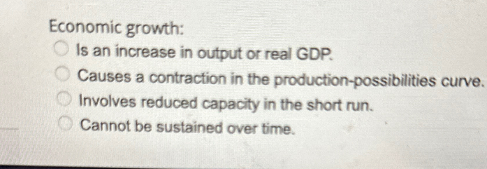 Solved Economic growth:Is an increase in output or real | Chegg.com