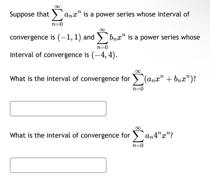 Solved Suppose that ∑n=0∞anxn is a power series whose | Chegg.com